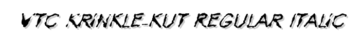 VTC Krinkle-Kut Regular Italic font